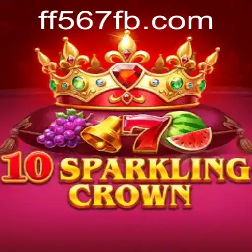 Explorando 10SparklingCrown: Diversão Brilhante com ff567